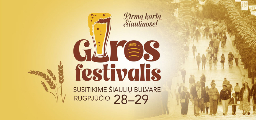 GERĄ GIRĄ GERA GERTI! ŠIAULIUOSE PIRMĄ KARTĄ VYKS GIROS FESTIVALIS
