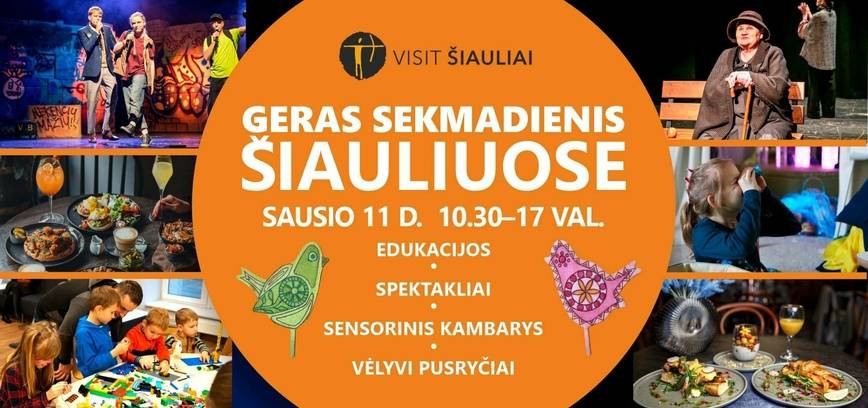 GERAS SEKMADIENIS ŠIAULIUOSE
