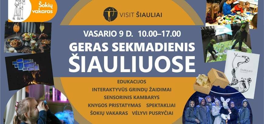 GERAS SEKMADIENIS ŠIAULIUOSE