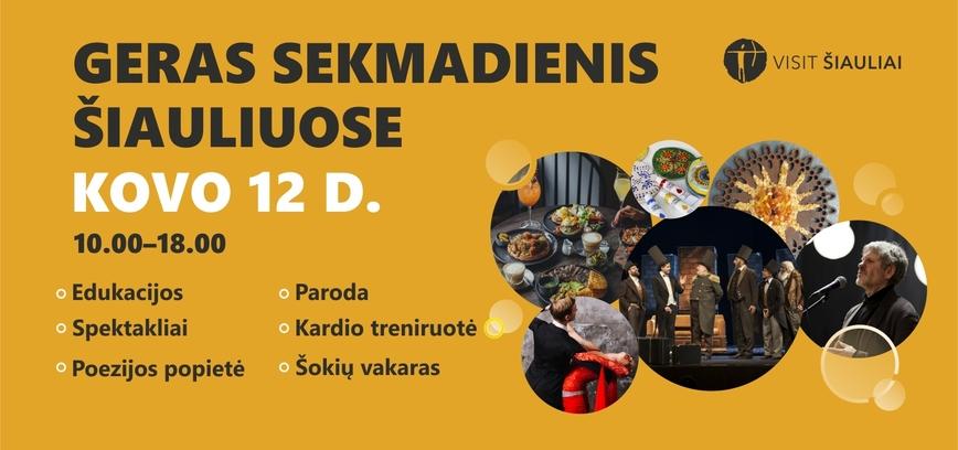 GERAS SEKMADIENIS ŠIAULIUOSE