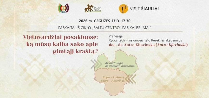 VIETOVARDŽIAI POSAKIUOSE: KĄ MŪSŲ KALBA SAKO APIE GIMTĄJĮ KRAŠTĄ?