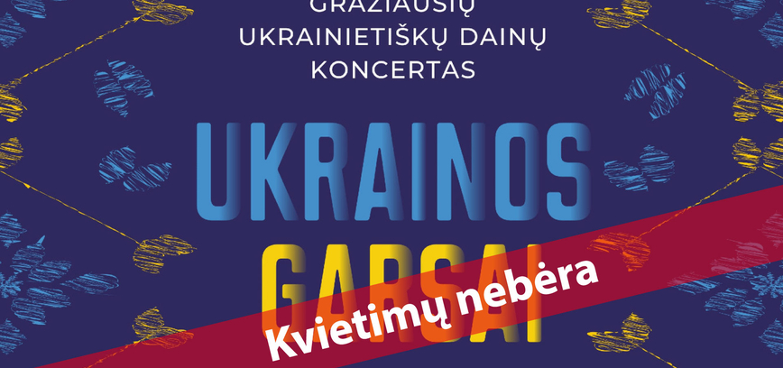  Gražiausių ukrainietiškų dainų koncertas „Ukrainos garsai“ 