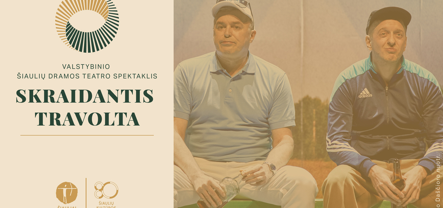 Valstybinio Šiaulių dramos teatro spektaklis „Skraidantis Travolta“