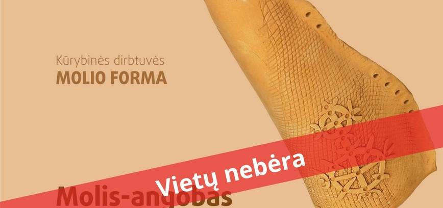  Kūrybinės dirbtuvės „Molio forma“ su Irena ir Viliumi Šliuželiais 