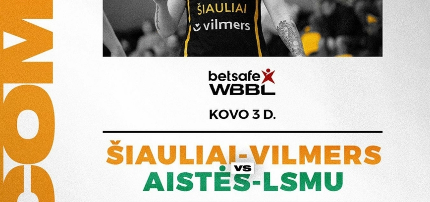 Moterų lyga - Baltijos čempionatas: „Šiauliai-Vilmers“ - „Aistės-LSMU“