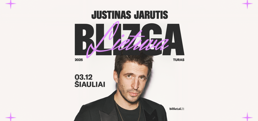 Justinas Jarutis „Blizga Lietuva“ | Šiauliai