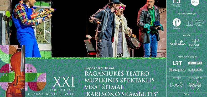 RAGANIUKĖS TEATRO MUZIKINIS SPEKTAKLIS VISAI ŠEIMAI „KARLSONO SKAMBUTIS“