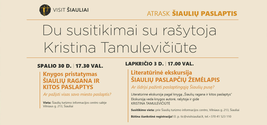 KRISTINOS TAMULEVIČIŪTĖS KNYGOS „ŠIAULIŲ RAGANA IR KITOS PASLAPTYS“ PRISTATYMAS