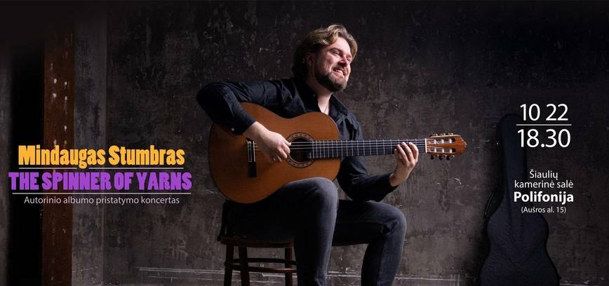 Mindaugas Stumbras  „The Spinner of Yarns“  Autorinio albumo pristatymo koncertas 