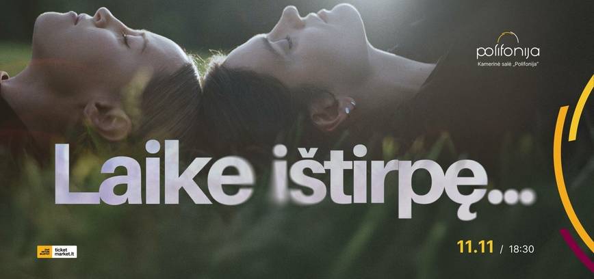 LAIKE IŠTIRPĘ...