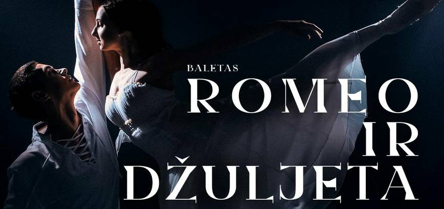 WORLDWIDE BALLET THEATRE „Romeo ir Džuljeta“ | Dviejų veiksmų klasikinis baletas