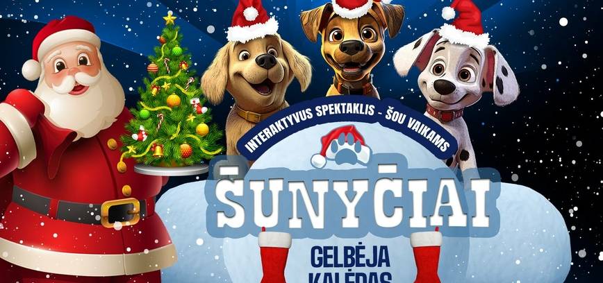  Interaktyvus spektaklis-šou vaikams „Šunyčiai gelbėja Kalėdas“ 