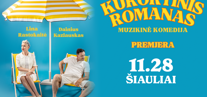  Premjera! Muzikinė komedija „Kurortinis romanas“ 