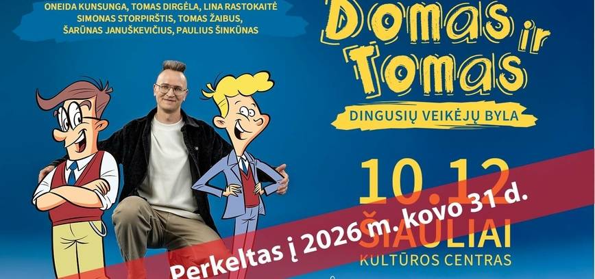  Miuziklas vaikams „Domas ir Tomas: dingusių veikėjų byla“ 