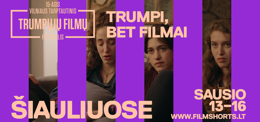 15-asis Vilniaus trumpųjų filmų festivalis. IŠSIILGĘ MEILĖS