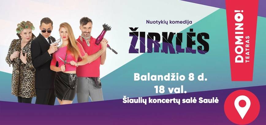 ŽIRKLĖS | DOMINO teatras | N14