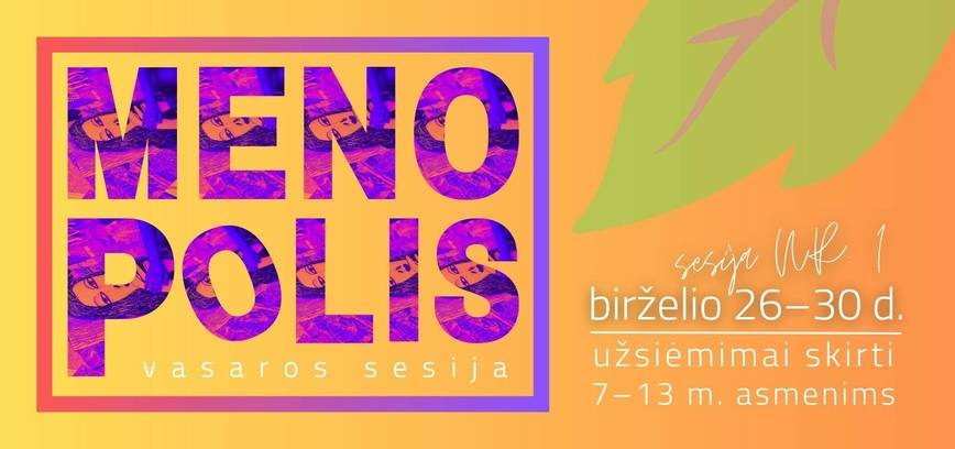„MENOPOLIO“ VASAROS SESIJA NR. 1