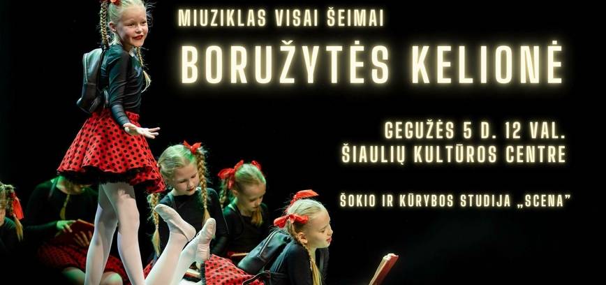  Miuziklas „Boružytės kelionė“ 