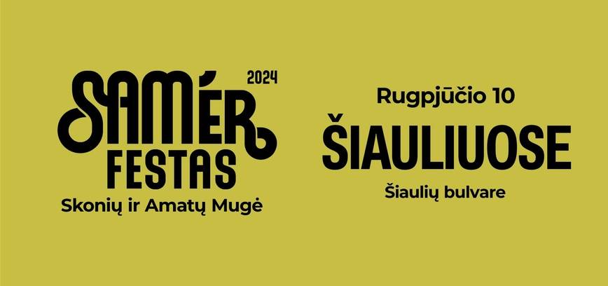 SAM‘ER FESTAS ŠIAULIUOSE