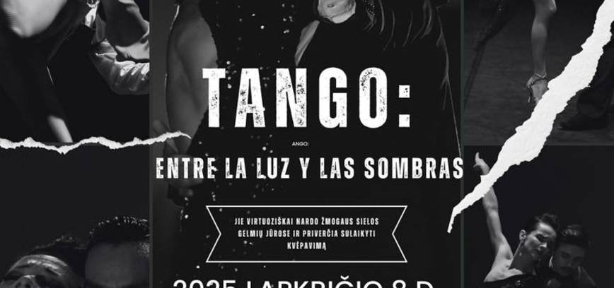 Vilniaus tango teatras – TANGO: ENTRE LA LUZ Y LAS SOMBRAS