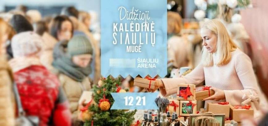Didžioji kalėdinė Šiaulių mugė 2025