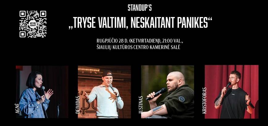  „Stand up“ pasirodymas „Tryse valtimi, neskaitant panikes“. Festivalio „Šiaulių naktys XV“ renginys 