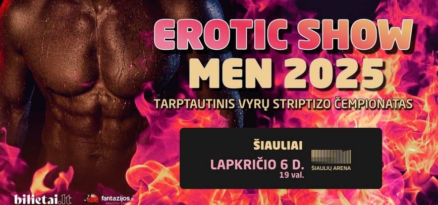 Erotic Show Men 2025 – Tarptautinis vyrų striptizo čempionatas grįžta į Lietuvą!