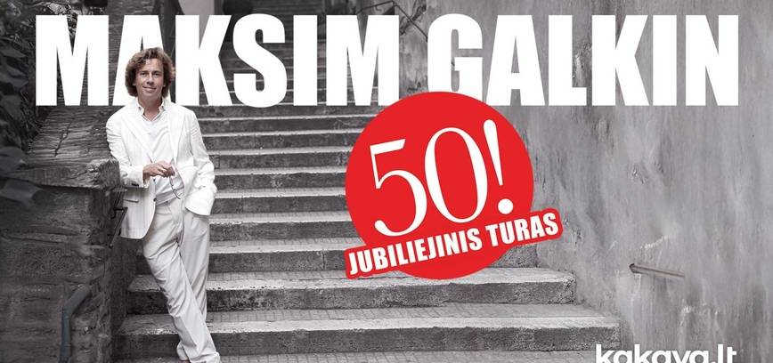Maksimas Galkinas – jubiliejinis turas