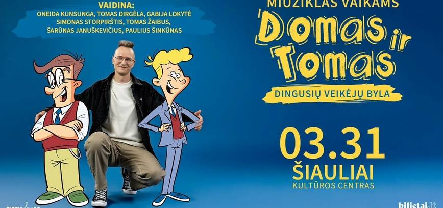  Miuziklas vaikams „Domas ir Tomas: dingusių veikėjų byla“ 