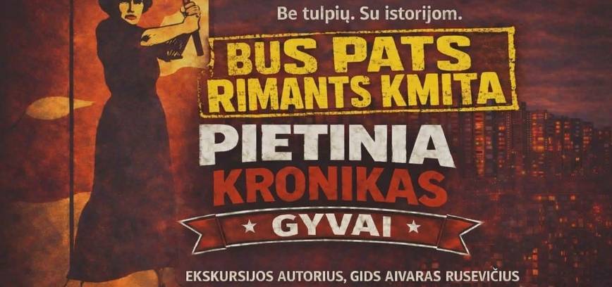 MOTERS DIENOS EKSKURSIJA AUTOBUSU „PIETINIA KRONIKAS GYVAI“