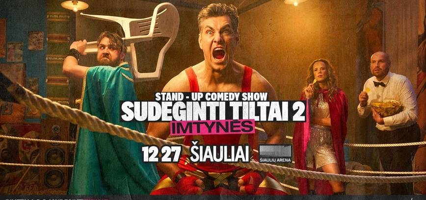 D. Klajumas ir J. Jankevičius: „SUDEGINTI TILTAI 2: Imtynės“