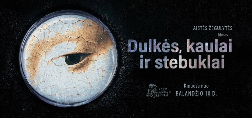 Filmo „Dulkės, kaulai ir stebuklai“ peržiūra bei susitikimas su kūrybine komanda