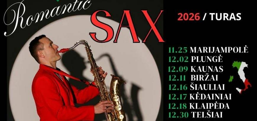 „ROMANTIC SAX“ – ITALIŠKA PROGRAMA. JUOZAS KURAITIS (saksofonas) / DAUMANTAS SLIPKUS (fortepijonas)