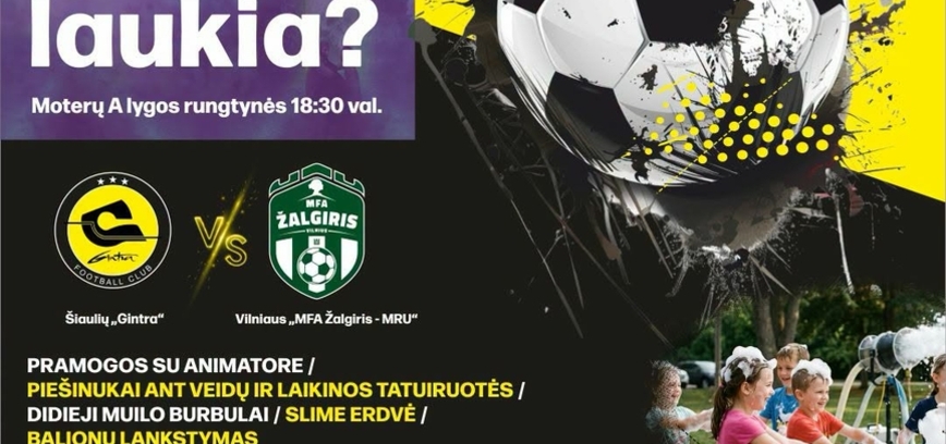 GELTONAI JUODA FUTBOLO ŠVENTĖ ŠIAULIUOSE!