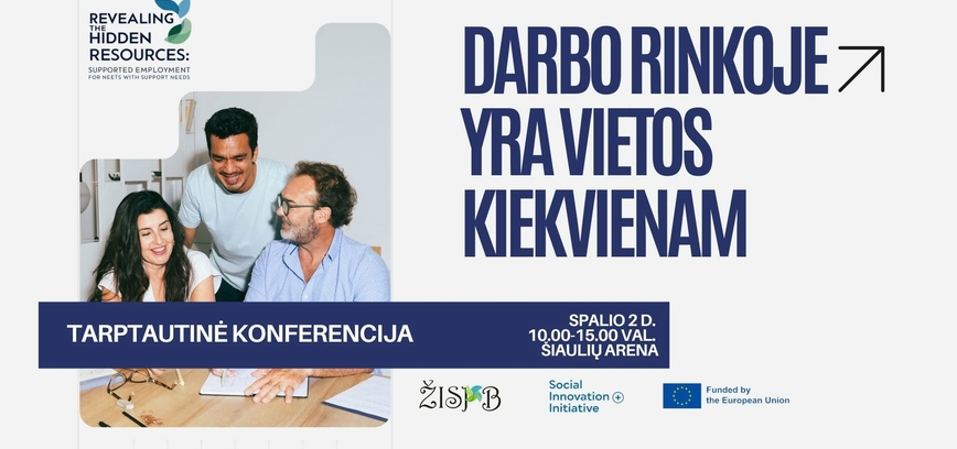 Tarptautinė konferencija: Darbo rinkoje yra vietos kiekvienam | Mažoji salė
