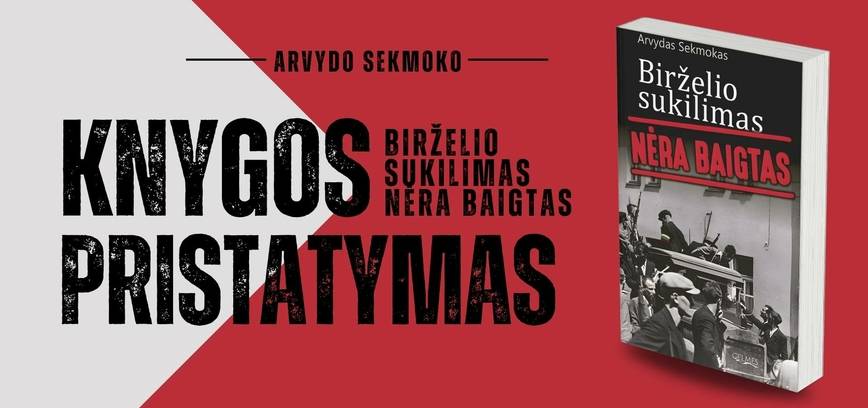 Arvydo Sekmoko knygos „Birželio sukilimas nėra baigtas“ pristatymas
