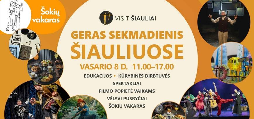 GERAS SEKMADIENIS ŠIAULIUOSE