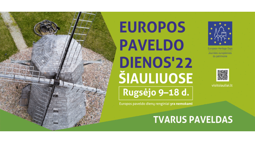 KVIEČIA NEMOKAMI EUROPOS PAVELDO DIENŲ'22 RENGINIAI ŠIAULIUOSE