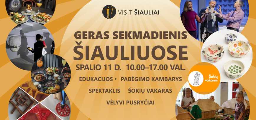 GERAS SEKMADIENIS ŠIAULIUOSE