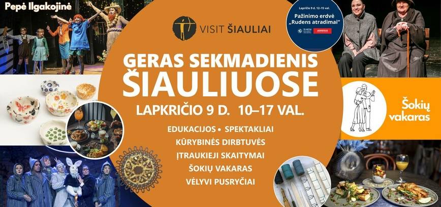 GERAS SEKMADIENIS ŠIAULIUOSE