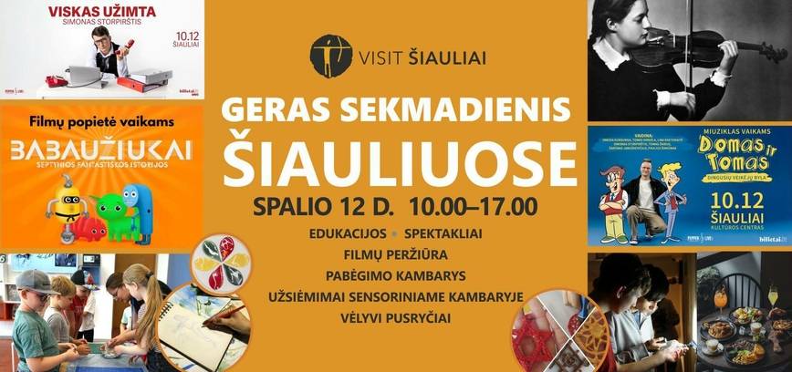 GERAS SEKMADIENIS ŠIAULIUOSE