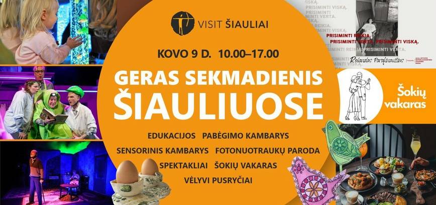 GERAS SEKMADIENIS ŠIAULIUOSE