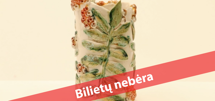  Edukacinis užsiėmimas suaugusiesiems „Vaza šermukšninė“ 