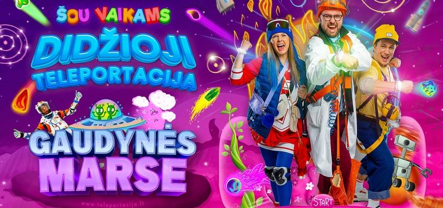  Edukacinis šou vaikams „Didžioji teleportacija: gaudynės Marse“ 
