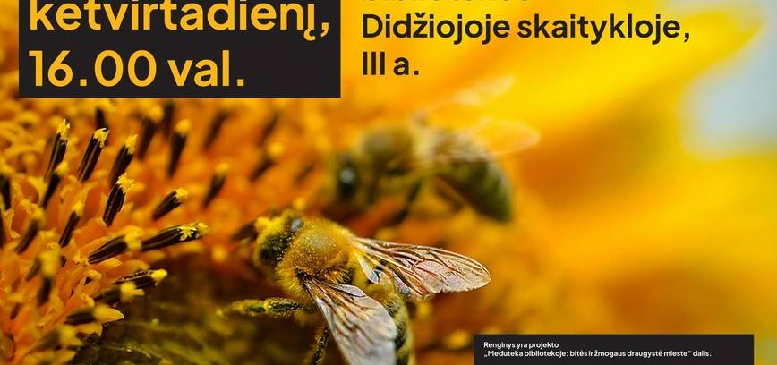 Edukacija „Pažintis su miesto bitėmis bibliotekoje“ 