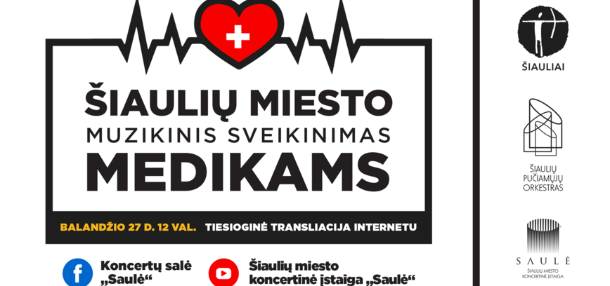 Šauļu pilsētas muzikāls sveiciens ārstiem