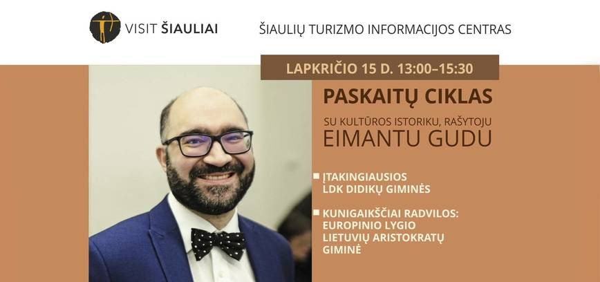 PASKAITŲ CIKLAS SU KULTŪROS ISTORIKU, RAŠYTOJU EIMANTU GUDU