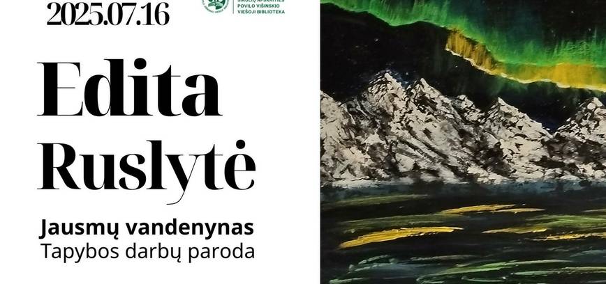 Editos Ruslytės tapybos darbų parodos „Jausmų vandenynas“ pristatymas