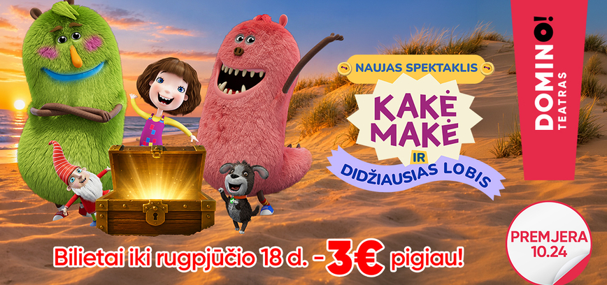 Premjera! KAKĖ MAKĖ IR DIDŽIAUSIAS LOBIS | DOMINO teatras