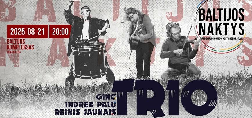 Ginc (Lietuva), Indrek Palu (Estija) ir Reinis Jaunais (Latvija) trio koncertas